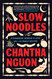 Slow Noodles: A Cambodian Memoir of Love Loss and Family Recipes