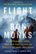 Flight of the Bon Monks: War Persecution and the Salvation of Tibet's