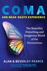 Coma and Near-Death Experience: The Beautiful Disturbing and