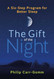 The Gift of the Night: A Six-Step Program for Better Sleep