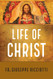 The Life of Christ