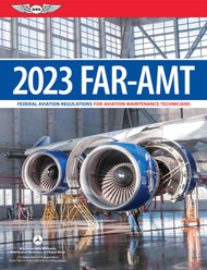 FAR-AMT 2023: Federal Aviation Regulations for Aviation Maintenance