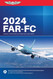 FAR-FC 2024: Federal Aviation Regulations for Flight Crew FAR-FC 2024: Federal Aviation Regulations for Flight Crew