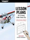 Lesson Plans to Train Like You Fly: A Flight Instructor's Reference