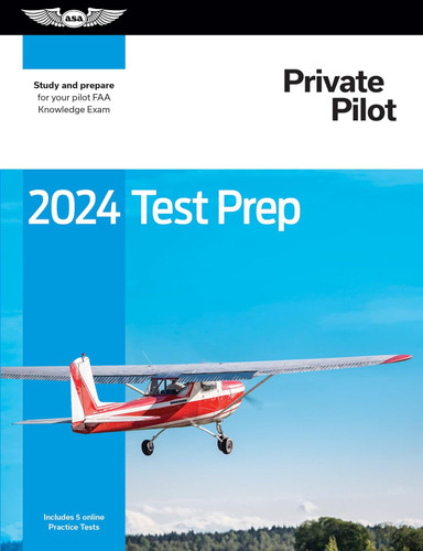 2024 Private Pilot Test Prep: Study and prepare for your pilot FAA