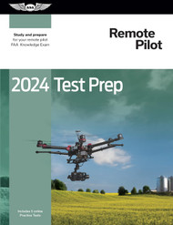 2024 Remote Pilot Test Prep: Study and prepare for your remote pilot
