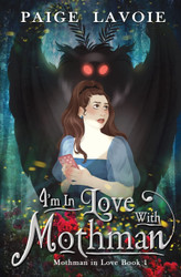 I'm in Love with Mothman (Mothman in Love)