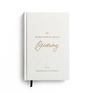 The Wordsearch Book: Becoming With Quotes & Scriptures