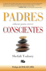 Padres conscientes / The Conscious Parent. Transforming Ourselves