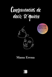 Consecuencias de decir te quiero / The Consequences of Saying I Love