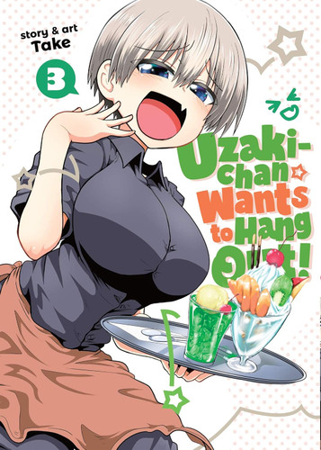 Uzaki-chan Wants to Hang Out! Vol. 3