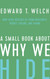 A Small Book about Why We Hide: How Jesus Rescues Us from Insecurity