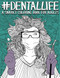 Dental Life: A Snarky Coloring Book for Adults