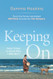 Keeping On: How I Came to Know Why I Was Born