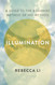 Illumination: A Guide to the Buddhist Method of No-Method