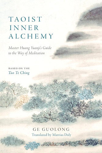 Taoist Inner Alchemy: Master Huang Yuanji's Guide to the Way of