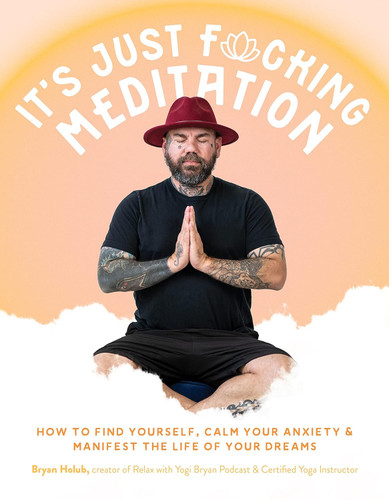 It's Just Fucking Meditation