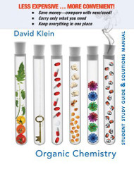 Study Guide & Solutions Manual for Organic Chemistry by Klein