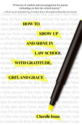 How to Show Up and Shine in Law School with Gratitude Grit and Grace