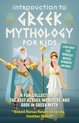 Introduction to Greek Mythology for Kids: A Fun Collection of the