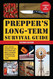 Prepper's Long-Term Survival Guide