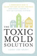 The Toxic Mold Solution