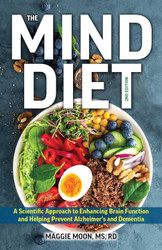 The MIND Diet: A Scientific Approach to Enhancing Brain Function and