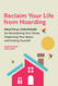 Reclaim Your Life from Hoarding