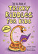 The Big Book of Tricky Riddles for Kids: 400+ Riddles!