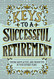 Keys to a Successful Retirement: Staying Happy Active and Productive