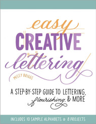 Easy Creative Lettering: A Step-by-Step Guide to Lettering