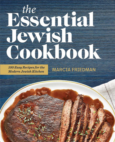 The Essential Jewish Cookbook: 100 Easy Recipes for the Modern Jewish