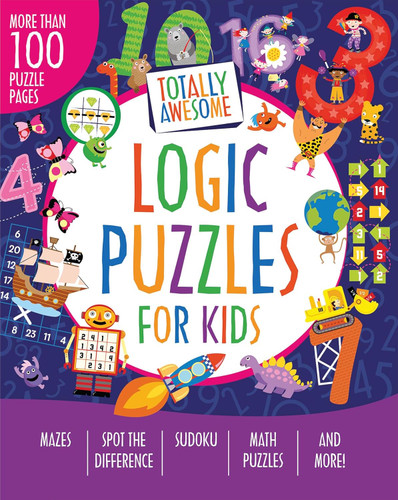 Totally Awesome Logic Puzzles for Kids Ages 4 to 8