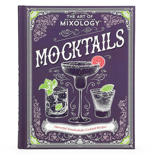 The Art of Mixology Mocktails - a Non-Alcoholic Zero Proof Recipe