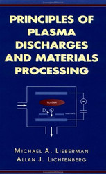 Principles Of Plasma Discharges And Materials Processing