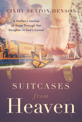 Suitcases from Heaven: A Mother's Journey of Hope through Her