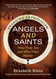 Angels and Saints: Who They Are and Why They Matter