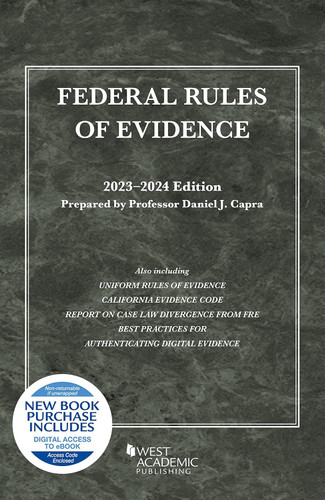 Federal Rules of Evidence with Faigman Evidence Map 2023-2024 Edition