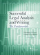 Successful Legal Analysis and Writing: The Fundamentals Successful Legal Analysis and Writing: The Fundamentals