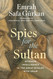Spies for the Sultan: Ottoman Intelligence in the Great Rivalry with