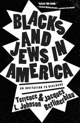 Blacks and Jews in America: An Invitation to Dialogue