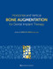 Horizontal and Vertical Bone Augmentation for Dental Implant Therapy