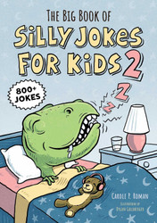 The Big Book of Silly Jokes for Kids 2: 800+ Jokes