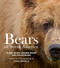 Bears of North America: Black Bears Brown Bears and Polar Bears