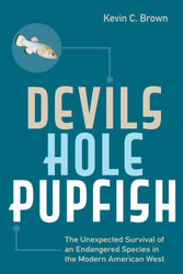 Devils Hole Pupfish: The Unexpected Survival of an Endangered Species