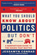 What You Should Know About Politics But Don't:A Nonpartisan Guide to