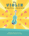 My Violin Practice Journal