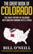 The Great Book of Colorado: The Crazy History of Colorado with