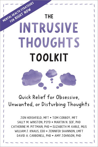 The Intrusive Thoughts Toolkit: Quick Relief for Obsessive Unwanted