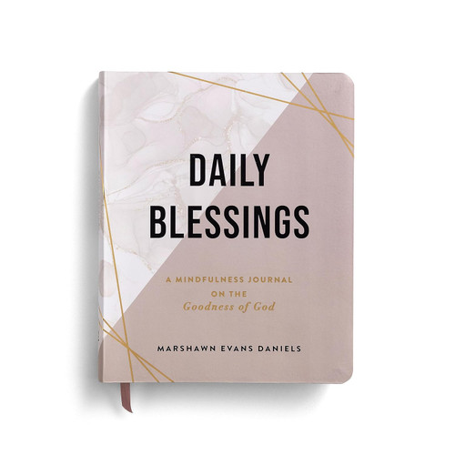 Daily Blessings: A Mindfulness Journal on the Goodness of God